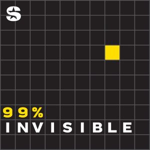 99% Invisible podcast