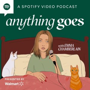 Anything Goes with Emma Chamberlain podcast