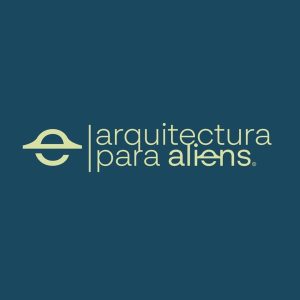 Arquitectura para Aliens - PODCAST