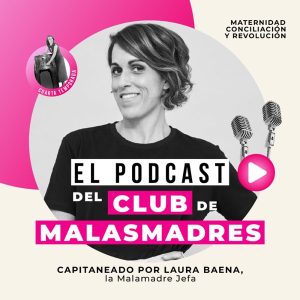 Club de Malasmadres podcast