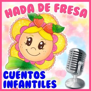 Hada de Fresa podcast