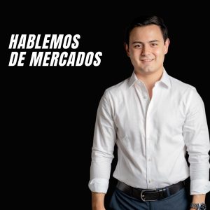 Hablemos de Mercados con TeFondeo podcast