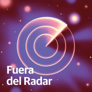 Fuera del radar