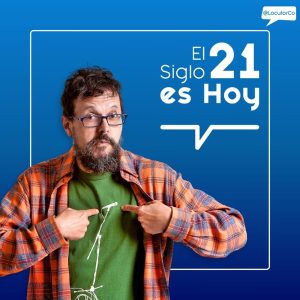 El Siglo 21 es Hoy podcast