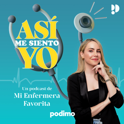 Así me siento yo - Escuchar en Podcast & Radio