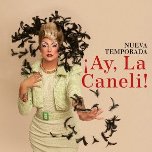 ¡Ay, la Caneli! // Canelis & Dragonas podcast