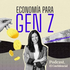 Economía para Gen Z podcast