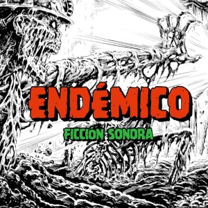 ENDÉMICO - Ficción Sonora podcast