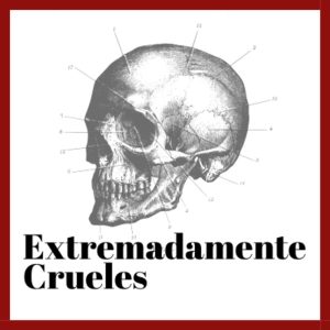 Extremadamente Crueles